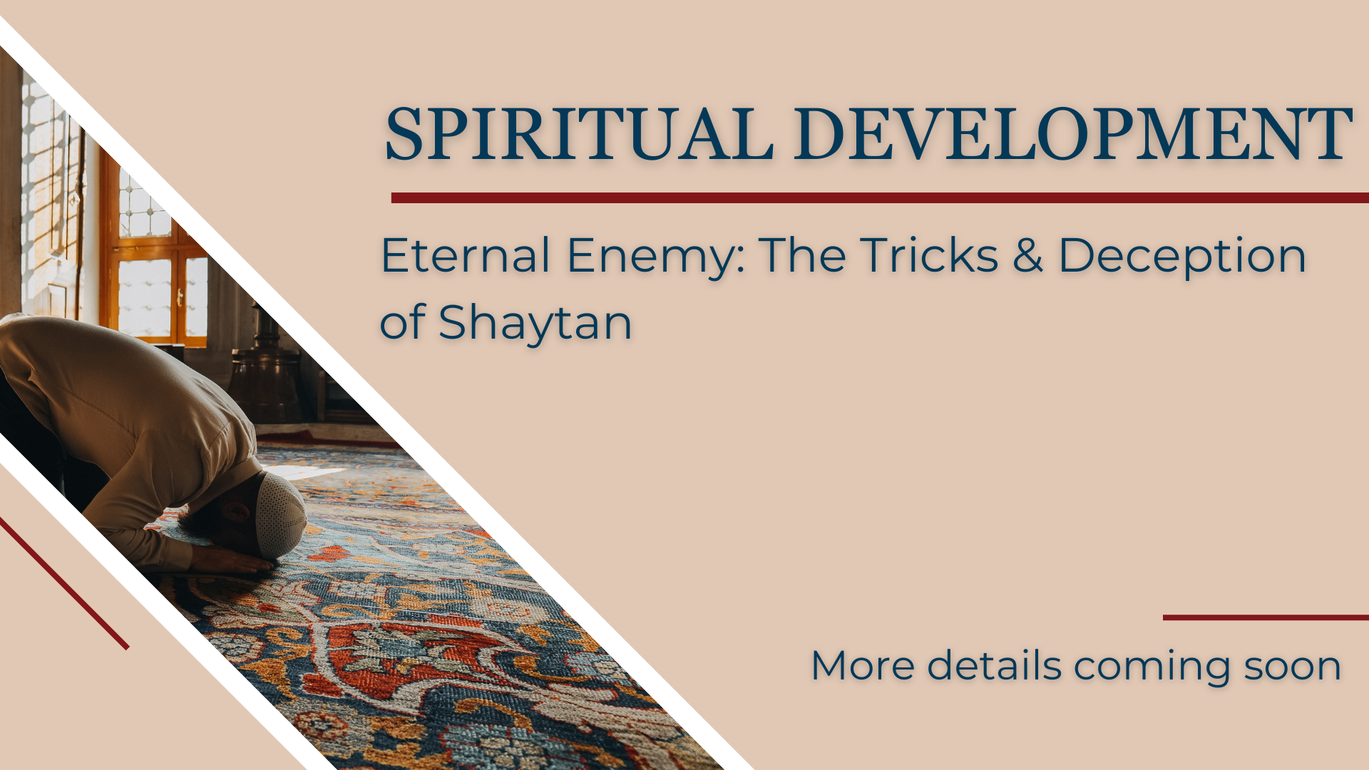 Eternal Enemy: The Tricks & Deception of Shaytan
